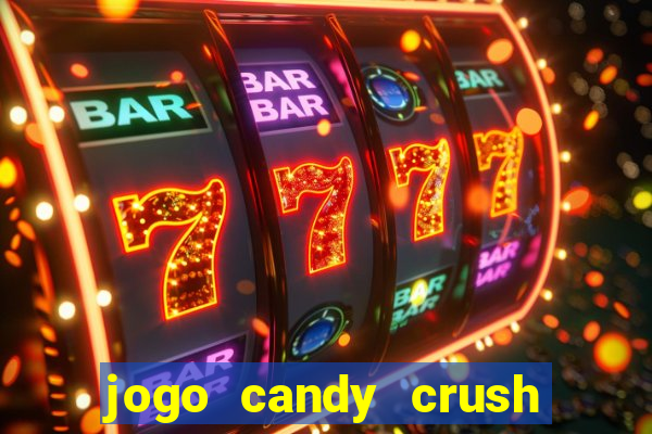 jogo candy crush saga no facebook